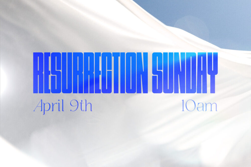 Love Life Church Easter Resurrection Sunday 2023